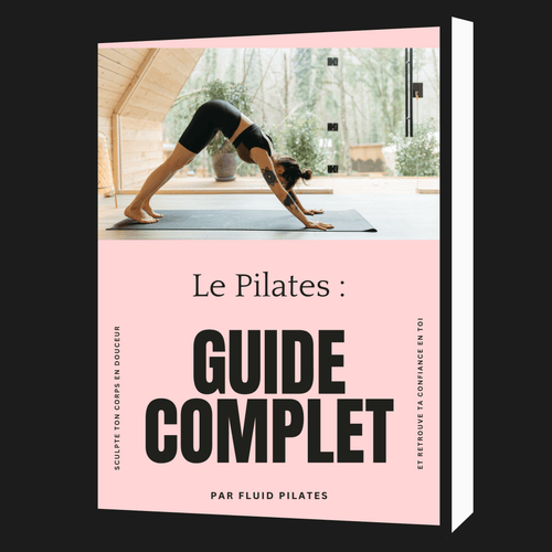 Ebook Pilates : Guide Complet pour Débutantes - Fluid Pilates